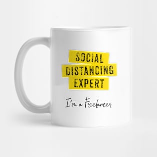 Social Distancing Expert. I'm Freelancer. Virus. Quarantine Mug